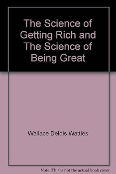 The Science of Getting Rich and the Science of Being Great
