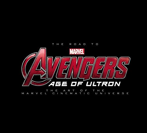 [(The Road to Marvel's Avengers: Age of Ultron: the Art of the Marvel Cinematic Universe)] [By (author) Jess Harrold ] published on (May, 2015)