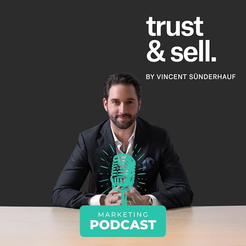 Trust Sell | Vertrauen aufbauen und Kunden gewinnen! cover art
