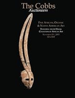 Fine African, Oceanic & Native American Art: The Cobbs Auctioneers November 15, 2015 (The Cobbs: Ethnographic Arts) 1519240783 Book Cover