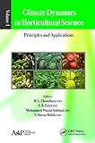 Climate Dynamics in Horticultural Science, Volume One