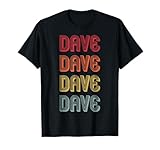Custom Men Name Dad Boy Husband Christmas Presents Dave Gift Name Personalized Funny Retro Vintage Birthday Unisex-Adults T-Shirt
