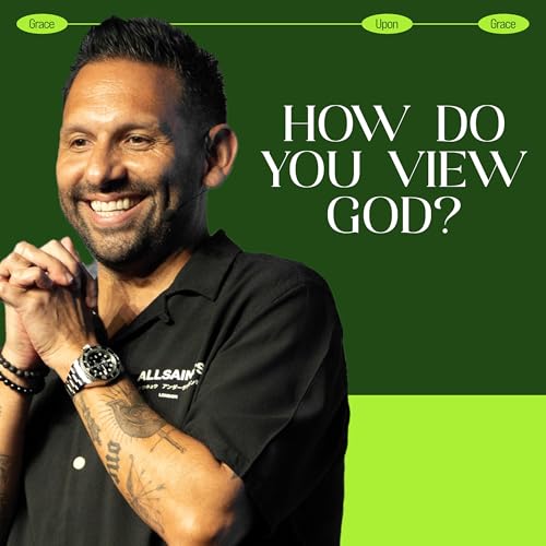 How Do You View God? | Pastor Chris Mendez