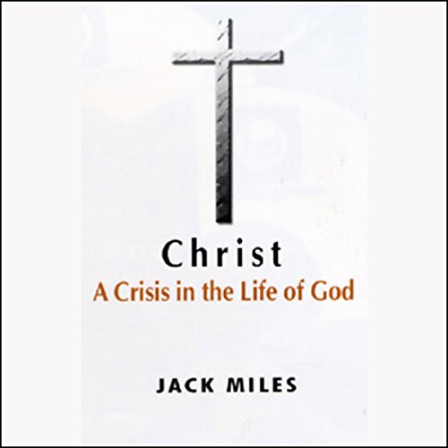 Jack Miles presents Christ