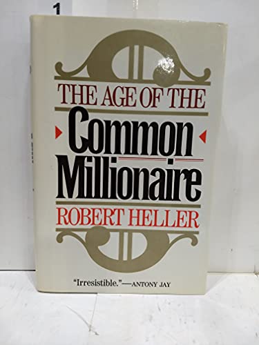 The Age of the Common Millionaire: 2 052524588X Book Cover