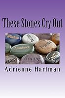 These Stones Cry Out 1517115213 Book Cover