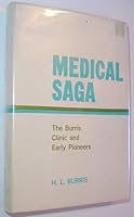 Medical Saga - The Burris Clinic and Early Pioneers B000YCGKDU Book Cover