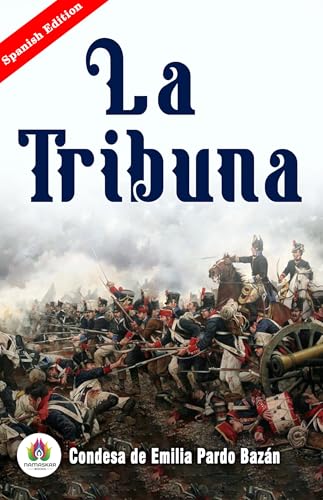 La Tribuna (Spanish Edition)