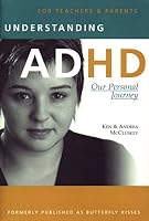 Understanding ADHD: Our Personal Journey 1894110935 Book Cover