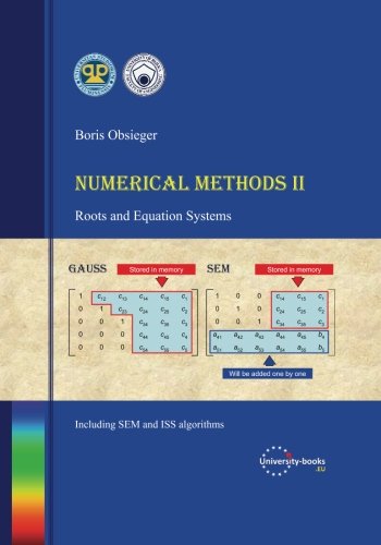Numerical Methods II: Roots and Equation Systems