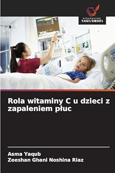 Paperback Rola witaminy C u dzieci z zapaleniem pluc [Polish] Book