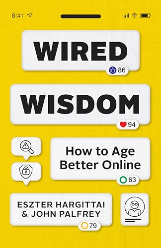 Wired Wisdom: How to Age Better Online