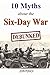 Produktbild 10 Myths about the Six-Day War: Debunked