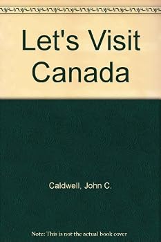 Unknown Binding Let's Visit Canada by Caldwell John C. (1975-05-01) Hardcover Book