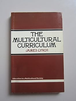 Paperback The Multicultural Curriculum (Education in a Multicultural Society) Book