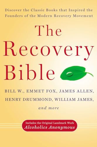The Recovery Bible: Discover the Classic Books That Inspired the