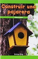 Building a Bird House: Step by Step 1538356090 Book Cover