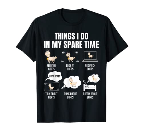Things I Do In My Spare Time Goats T-Shirt