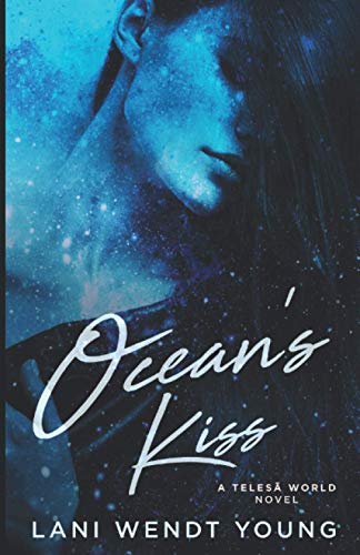 Ocean's Kiss: A Telesā World Novel (The Telesā World Series)