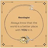 Thank You Oncologist Present, Appreciation Oncologist Sunflower Bracelet for Coworkers, Oncologist Always know that the world is a better place with YOU in it, Birthday Christmas Gifts for Oncolo