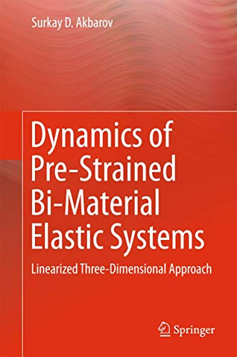 Dynamics of Pre-Strained Bi-Material Elastic Sy... 3319144596 Book Cover