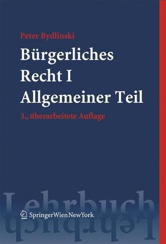 Bürgerliches Recht I: Allgemeiner Teil (Springers Kurzlehrbücher der Rechtswissenschaft) Bürgerliches Recht I: Allgemeiner Teil (Springers Kurzlehrbücher der Rechtswissenschaft)