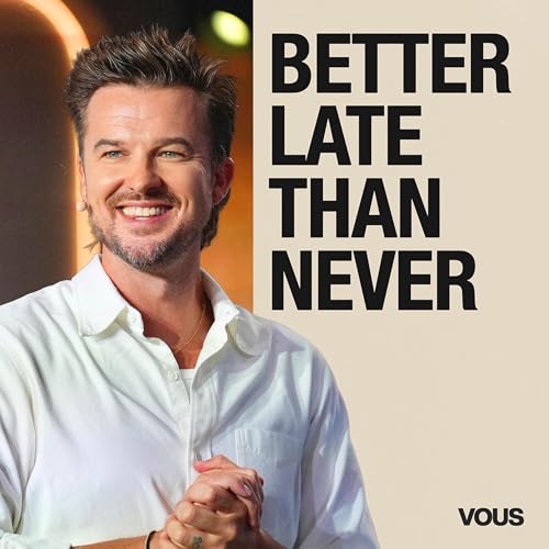 Better Late Than Never &mdash; Signs & Wonders &mdash; Rich Wilkerson Jr.