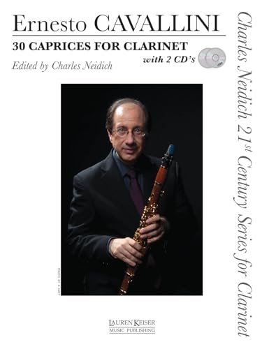 Cavallini: 30 Caprices for Clarinet (Charles Neidich 21st Century Series for Clarinet)