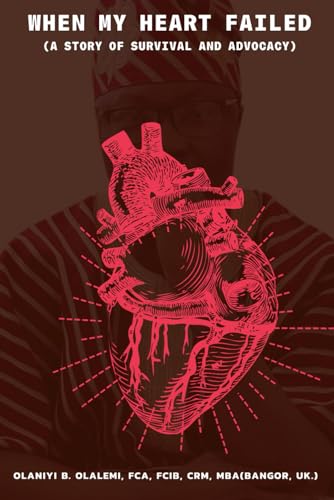 When My Heart Failed: A Story of Survival and Advocacy