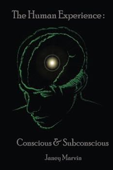 Paperback The Human Experience: Conscious and Subconscious Book