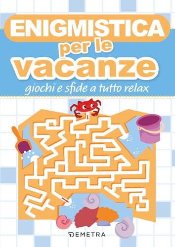 Enigmistica per le vacanze. Giochi e sfide a tutto relax
