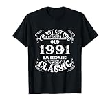Not Old I Am Classic 1991 32nd Birthday Gift For 32 Year Old T-Shirt