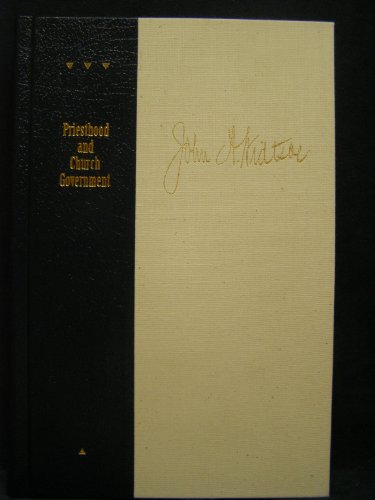 Priesthood and Church Government in the Church ... B000H590E0 Book Cover