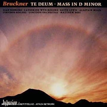 Bruckner: Te Deum / Mass in D Minor