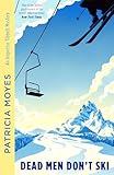 Dead Men Don't Ski (Inspector Tibbett Book 1)
