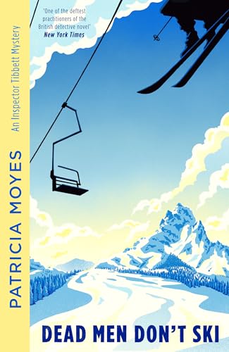 Dead Men Don't Ski (Inspector Tibbett Book 1)