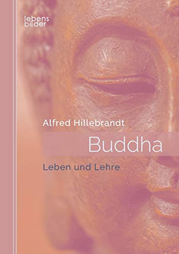 Buddha: Leben und Lehre (German Edition)