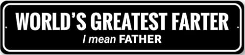 World's Greatest Farter. I Mean Father, Funny World's Greatest Father Metal Sign