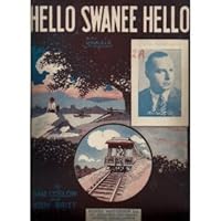 Hello Swanee Hello (Sheet Music). B000K3VWEK Book Cover