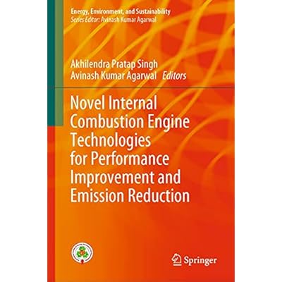 Novel Internal Combustion Engine Technologies for Performance Improvement and Emission Reduction
