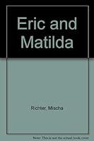 Eric and Matilda B0006BR1VY Book Cover