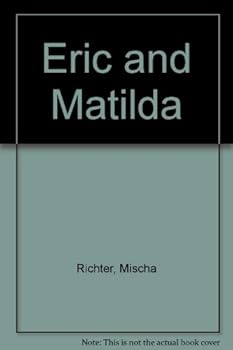 Hardcover Eric and Matilda Book