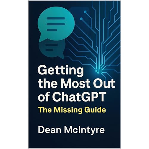 Getting the Most Out of ChatGPT Audiolibro Por Dean McIntyre arte de portada