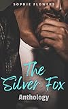 The Silver Fox Bundle: Three Explicit OMYW Age Gap Erotic Romance Shorts (Silver Foxes)