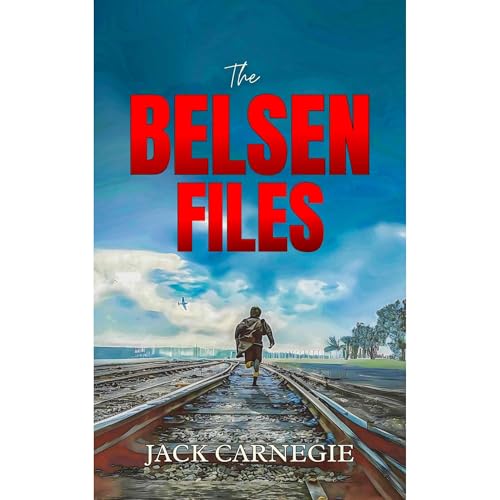 The Belsen Files by Jack Carnegie episode artwork