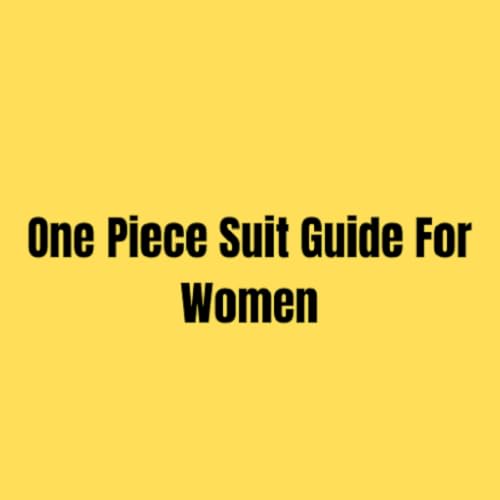Guide du costume une pièce pour les femmes