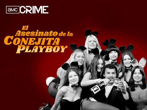 El asesinato de la conejita de Playboy