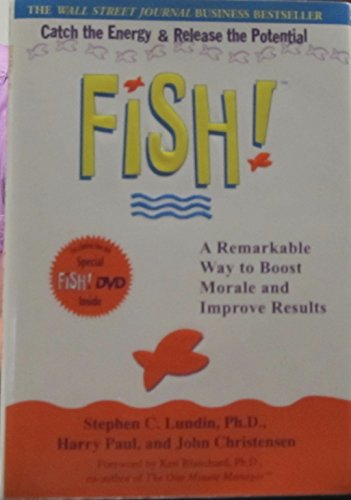 Fish! A Remarkable Way to Boost Morale and Improve Results (Book & DVD)