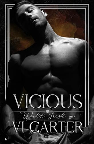 Vicious: A Mafia Romance (Wild Irish)