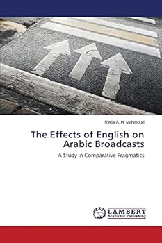 Paperback The Effects of English on Arabic Broadcasts Book